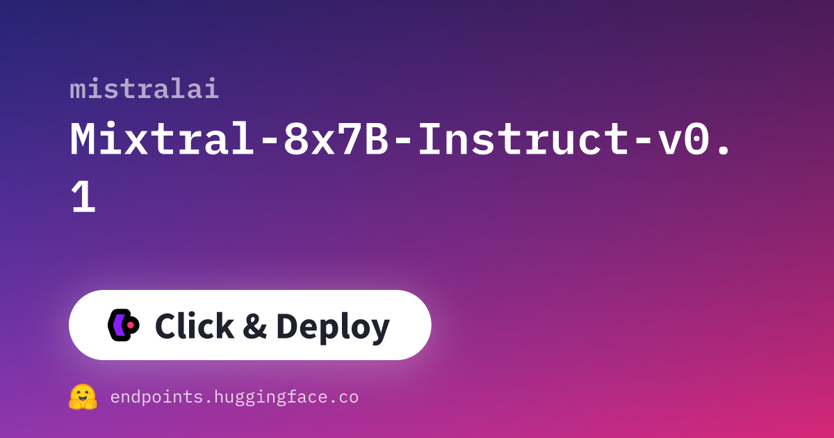 Deploy mistralai mixtral 8x7b instruct v0 1 inference endpoints by